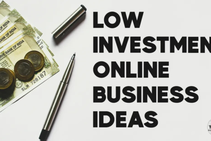 How to Start an Online Business With Low Investment